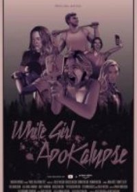 Апокалипсис белой девчонки