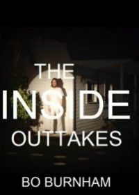 The Inside Outtakes - Bo Burnham