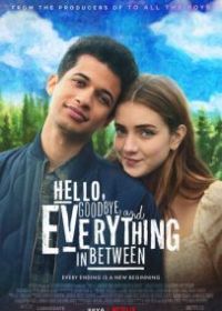 Hello, Goodbye and Everything in Between