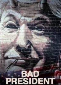 Bad President