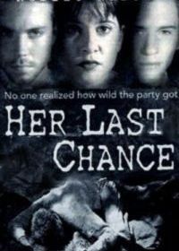 Ее последний шанс