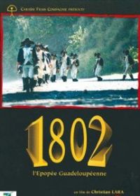 1802, гваделупская эпопея